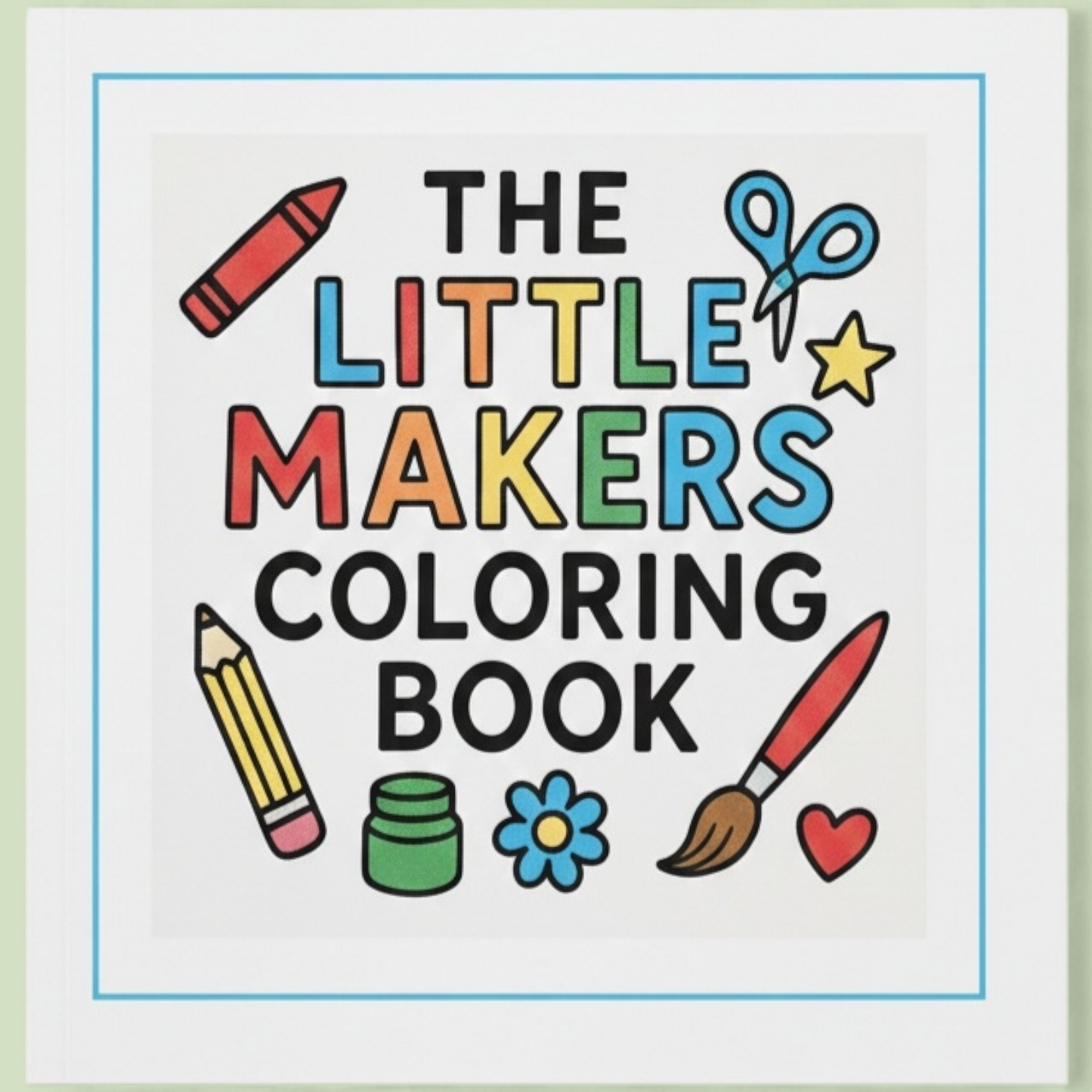 The Little Makers Coloring Book ( Digital Download)
